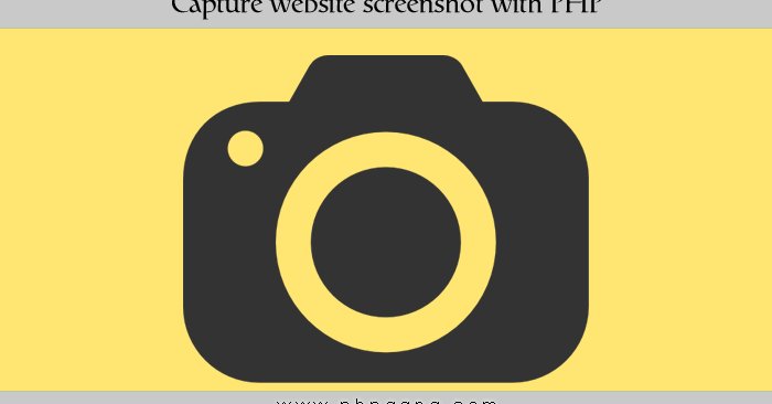 Photo published for How to capture website screenshot with PHP